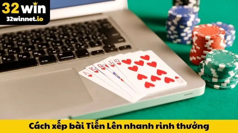 Cách Xếp Bài Tiến Lên - Nâng Cao Kỹ Năng, Đánh Bại Đối Thủ Cách xếp bài Tiến Lên nhanh rinh thưởng
